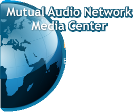 Mutual Audio NetworkMedia Center