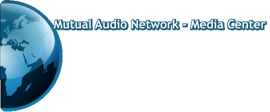 Mutual Audio Network - Media Center