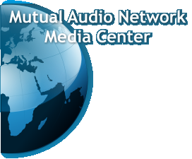 Mutual Audio NetworkMedia Center