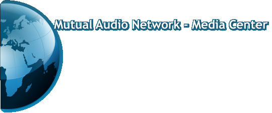 Mutual Audio Network - Media Center