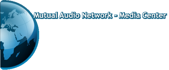 Mutual Audio Network - Media Center