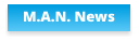 M.A.N. News