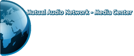 Mutual Audio Network - Media Center