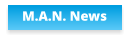 M.A.N. News